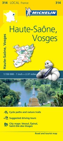 Haute-Saone, Vosges - Michelin Local Map 314 Haute-Saone, Vosges - Michelin Local Map 314