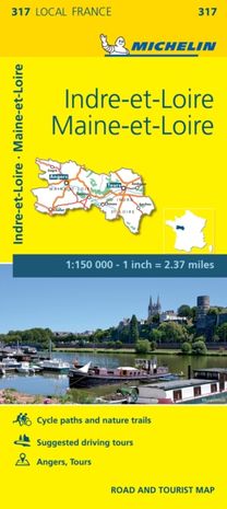Indre-Et-Loire, Maine-Et-Loire - Michelin Local Map 317 Indre-Et-Loire, Maine-Et-Loire - Michelin Local Map 317