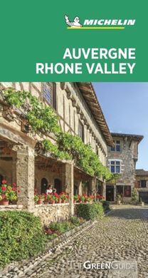 Auvergne-Rhone Valley - Michelin Green Guide Auvergne-Rhone Valley - Michelin Green Guide