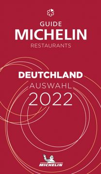 Deutschland - the MICHELIN Guide 2022: Restaurants (Michelin Red Guide) Deutschland - the MICHELIN Guide 2022: Restaurants (Michelin Red Guide)