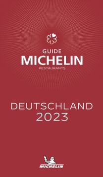 Deutschland - the Michelin Guide 2023: Restaurants (Michelin Red Guide) Deutschland - the Michelin Guide 2023: Restaurants (Michelin Red Guide)