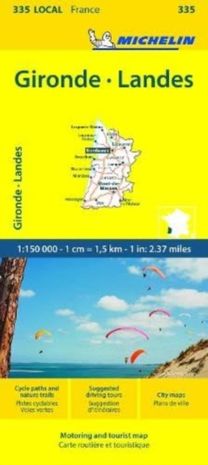 Gironde, Landes - Michelin Local Map 335 Gironde, Landes - Michelin Local Map 335