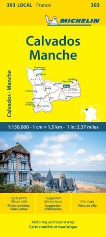 Calvados Manche - Michelin Local Map 303 Calvados Manche - Michelin Local Map 303