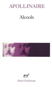 Alcools, Suivi De Le Bestiaire Et Vitam Impendere Amori