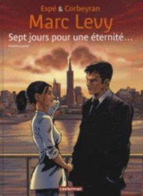 Sept Jours Pour Une Eternite en Bd. Tome 1