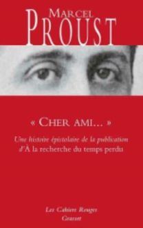 Cher ami... Histoire Epistolaire De La Publication d'a La Recherche