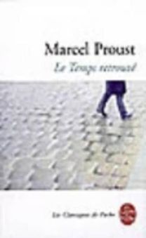 Le Temps Retrouve (a La Recherche Du Temps Perdu 7)