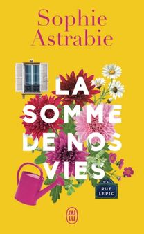 La somme de nos vies