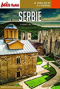 Serbie 2019 Carnet Petit Futé