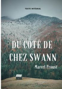 Du Cote De Chez Swann (Texte Integral)
