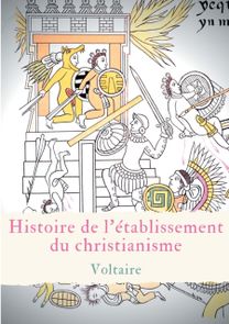 Histoire De L'etablissement Du Christianisme
