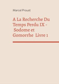 La Recherche Du Temps Perdu Ix La Recherche Du Temps Perdu Ix