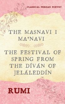 Masnavi I Ma'navi of Rumi (Complete 6 Books)