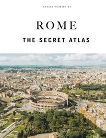 Rome - The Secret Atlas