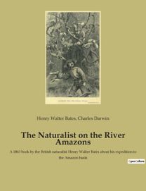 Naturalist on the River Amazons