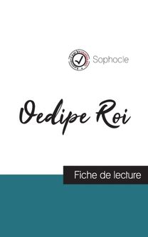 Oedipe Roi De Sophocle (Fiche De Lecture Et Analyse Complete De L'oeuvre)