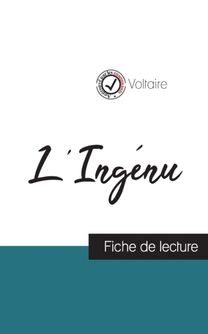 L'ingenu De Voltaire (Fiche De Lecture Et Analyse Complete De L'oeuvre)