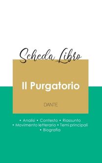 Scheda Libro Il Purgatorio Di Dante (Analisi Letteraria Di Riferimento E Riassunto Completo)