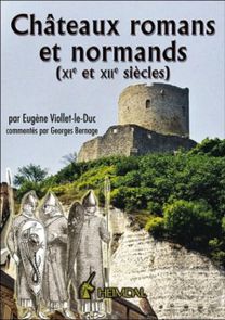 Chateaux Romans Et Normands (Xie Et Xiie Siecles)