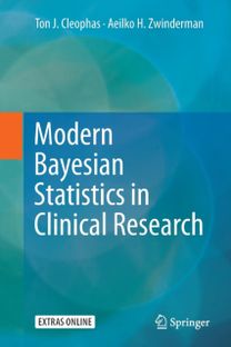 Modern Bayesian Statistics in Clinical Research Modern Bayesian Statistics in Clinical Research