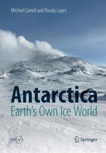 Antarctica: Earth's Own Ice World