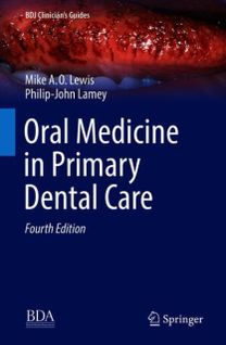 Oral Medicine in Primary Dental Care Oral Medicine in Primary Dental Care