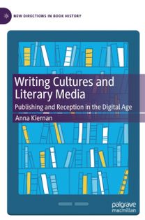 Writing Cultures and Literary Media Writing Cultures and Literary Media