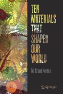 Ten Materials that Shaped Our World