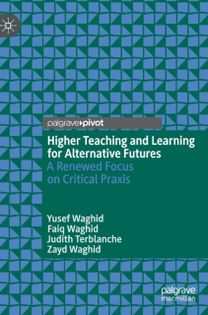 Higher Teaching and Learning for Alternative Futures Higher Teaching and Learning for Alternative Futures