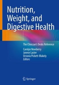 Nutrition, Weight, and Digestive Health Nutrition, Weight, and Digestive Health
