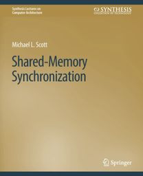 Shared-Memory Synchronization Shared-Memory Synchronization