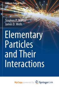 Elementary Particles and Their Interactions Elementary Particles and Their Interactions