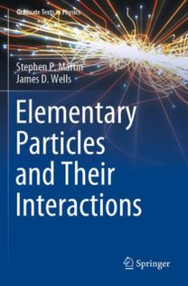 Elementary Particles and Their Interactions Elementary Particles and Their Interactions