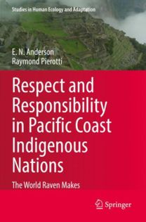 Respect and Responsibility in Pacific Coast Indigenous Nations Respect and Responsibility in Pacific Coast Indigenous Nations