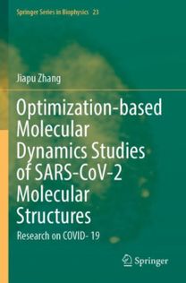 Optimization-based Molecular Dynamics Studies of SARS-CoV-2 Molecular Structures Optimization-based Molecular Dynamics Studies of SARS-CoV-2 Molecular Structures