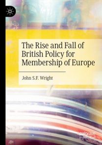 Rise and Fall of British Policy for Membership of Europe