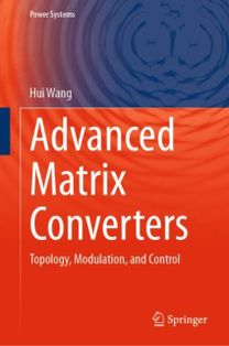 Advanced Matrix Converters Advanced Matrix Converters