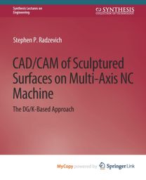 CAD/CAM of Sculptured Surfaces on Multi-Axis NC Machine