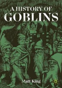 History of Goblins