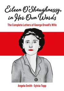 Eileen O’Shaughnessy, in Her Own Words