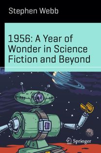 1956: A Year of Wonder in Science Fiction and Beyond