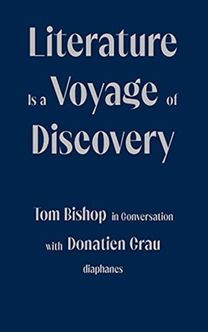 Literature is a Voyage of Discovery - Tom Bishop in Conversation with Donatien Grau