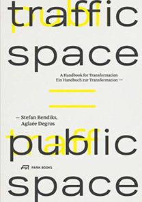 Traffic Space is Public Space