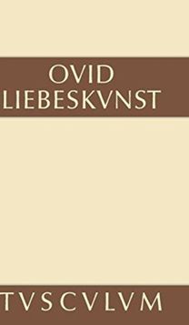 Liebeskunst / Ars Amatoria