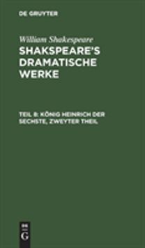 Konig Heinrich der Sechste, Zweyter Theil
