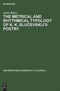 Metrical and Rhythmical Typology of K. K. Slucevskij’s Poetry