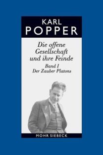 Die offene Gesellschaft und ihre Feinde. Band I: Der Zauber Platons Die offene Gesellschaft und ihre Feinde. Band I: Der Zauber Platons