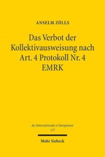 Das Verbot Der Kollektivausweisung Nach Art. 4 Protokoll Nr. 4 Emrk