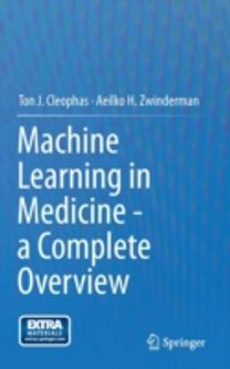 Machine Learning in Medicine - a Complete Overview Machine Learning in Medicine - a Complete Overview