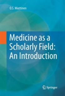 Medicine as a Scholarly Field: An Introduction